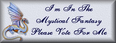 Please vote for me at the Mystic Fantasy